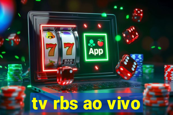 tv rbs ao vivo